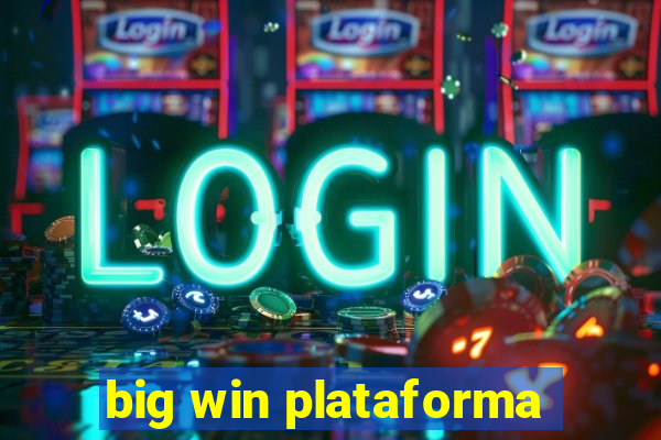 big win plataforma